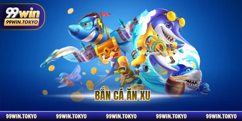 Hướng Dẫn Chơi Bắn Cá Ăn Xu Luôn Giành Chiến Thắng