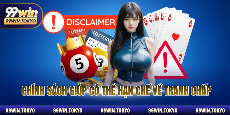 Chính sách giúp có thể hạn chế về tranh chấp