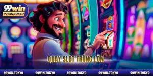 Quay Slot Trúng Lớn Cùng Hành Trình Chinh Phục Jackpot 99WIN